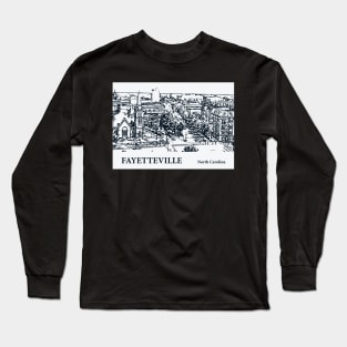 Fayetteville - North Carolina Long Sleeve T-Shirt